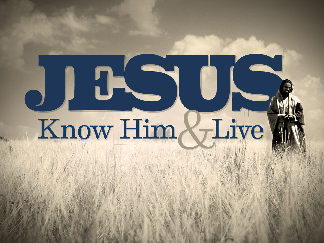 Иисус: познайте Его и живите