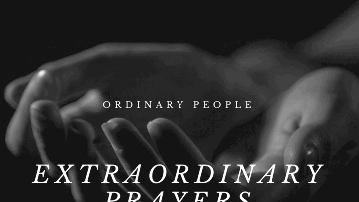 Ordinary People, Extraordinary Prayers (BEN) 4