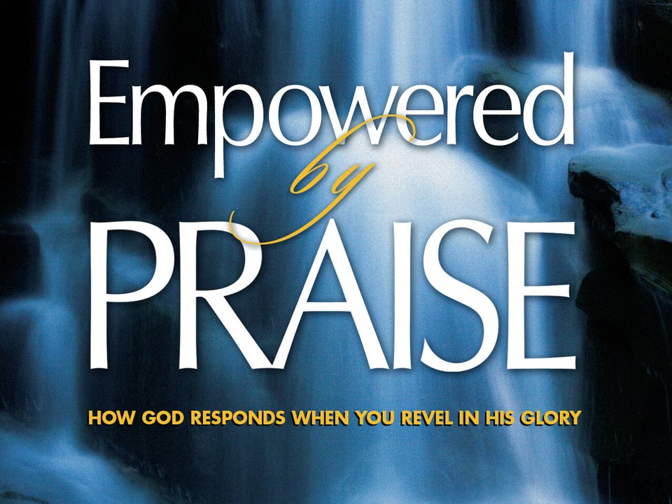 Empowered By Praise P02